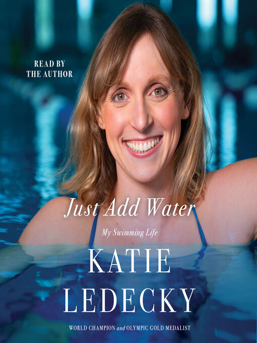 Title details for Just Add Water by Katie Ledecky - Available